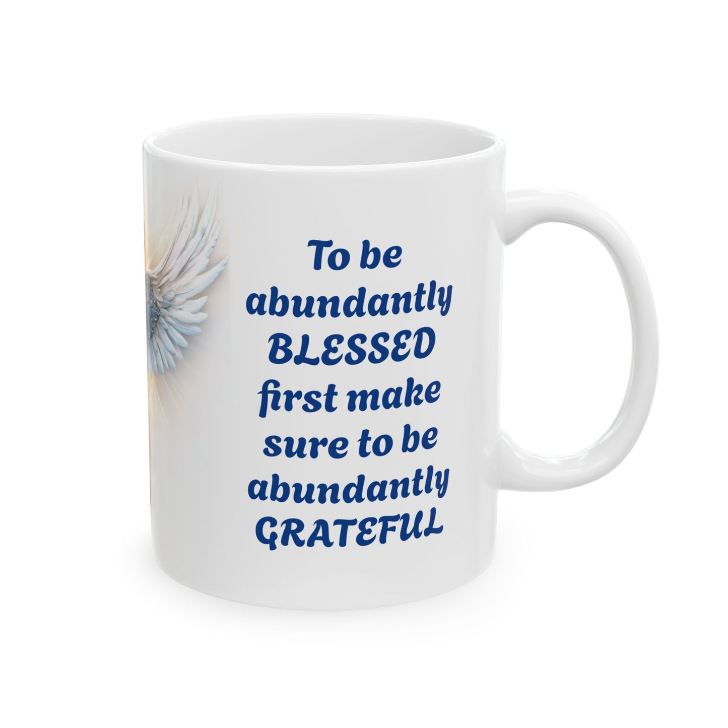 Abundant Thanks, Abundant Blessings-11oz Spiritual Mug