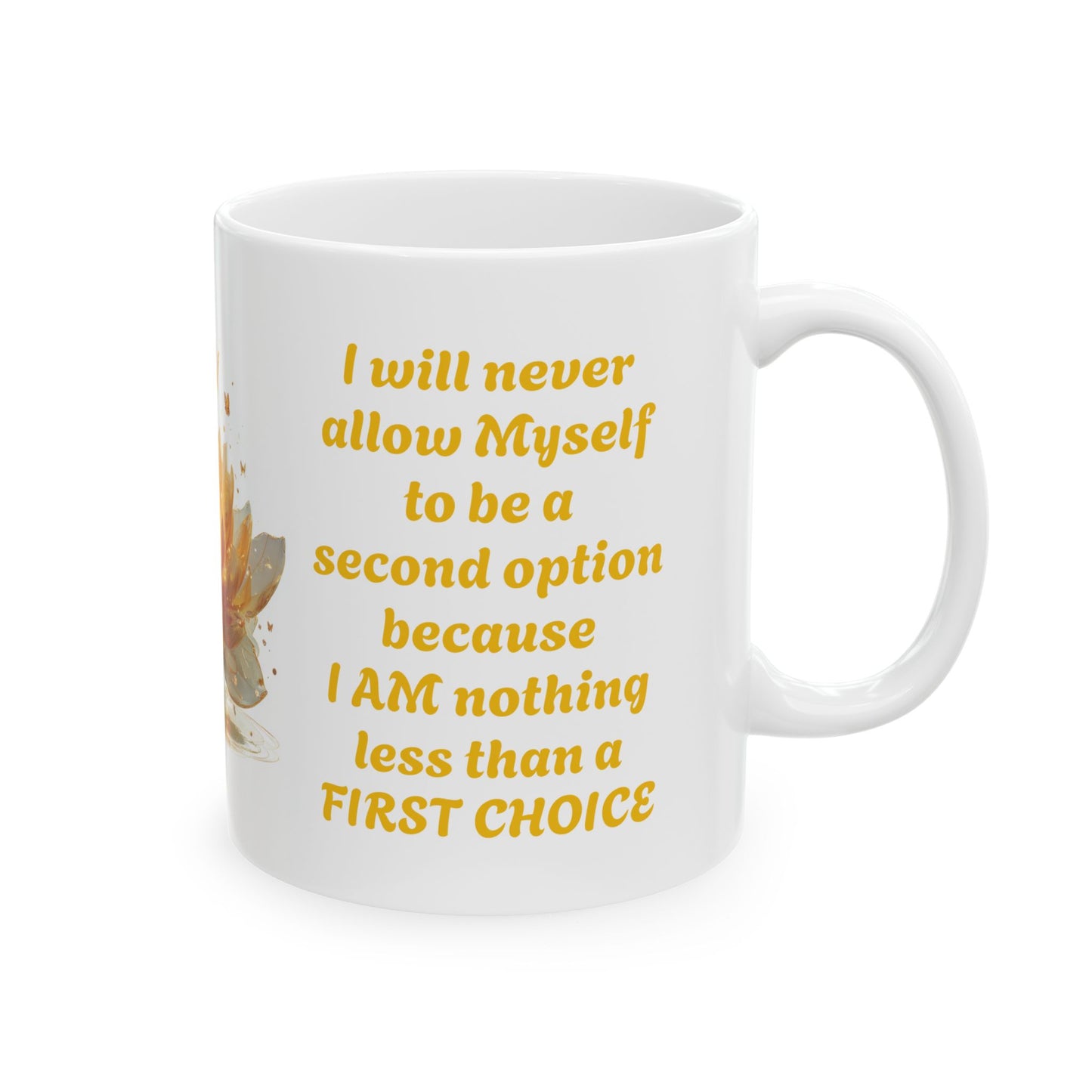 First Choice Always-11oz Self-Respect Mug