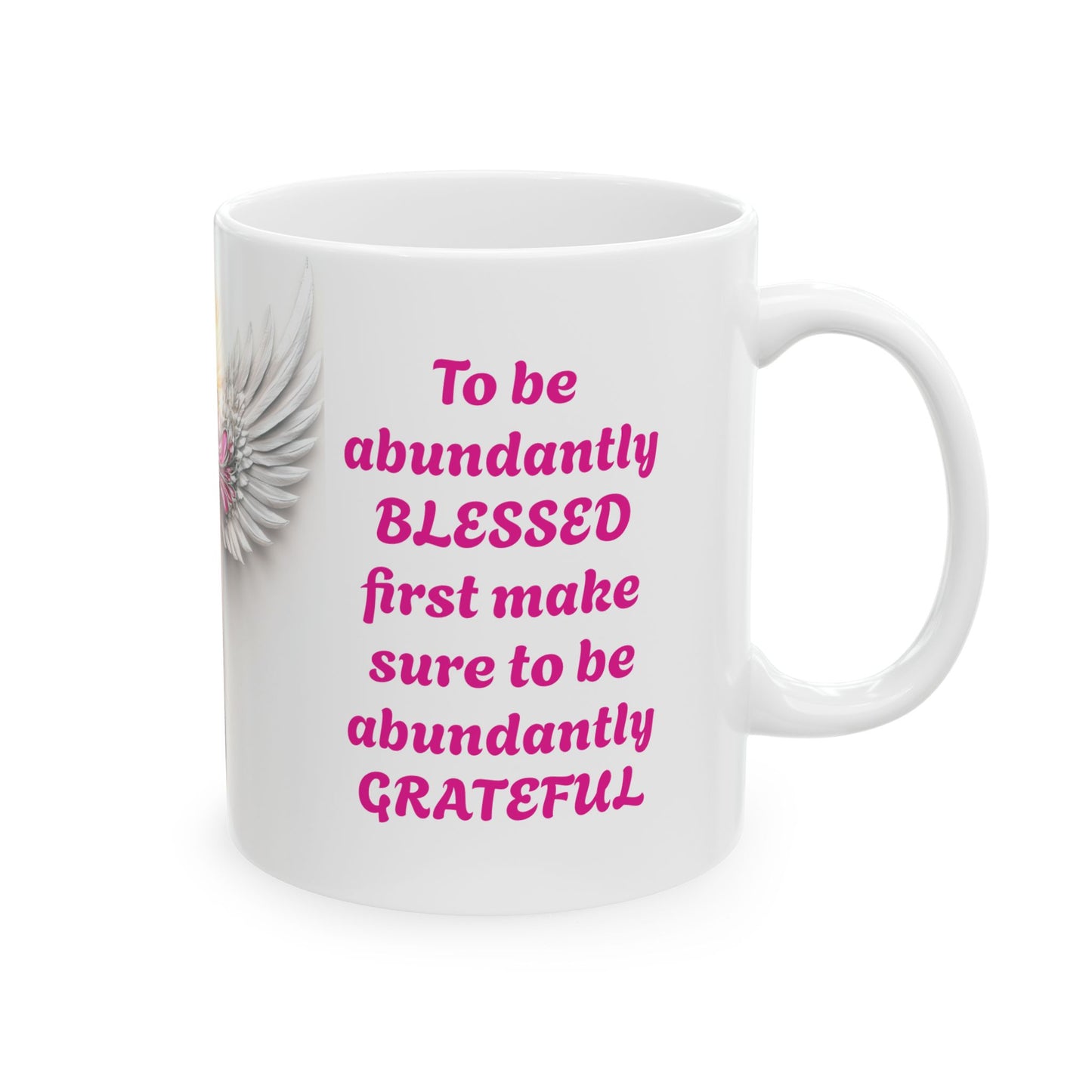 Abundant Thanks, Abundant Blessings-11oz Spiritual Mug
