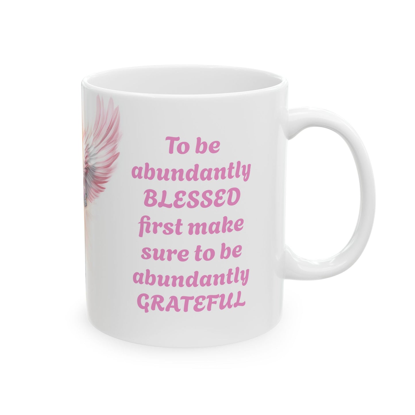 Abundant Thanks, Abundant Blessings-11oz Spiritual Mug