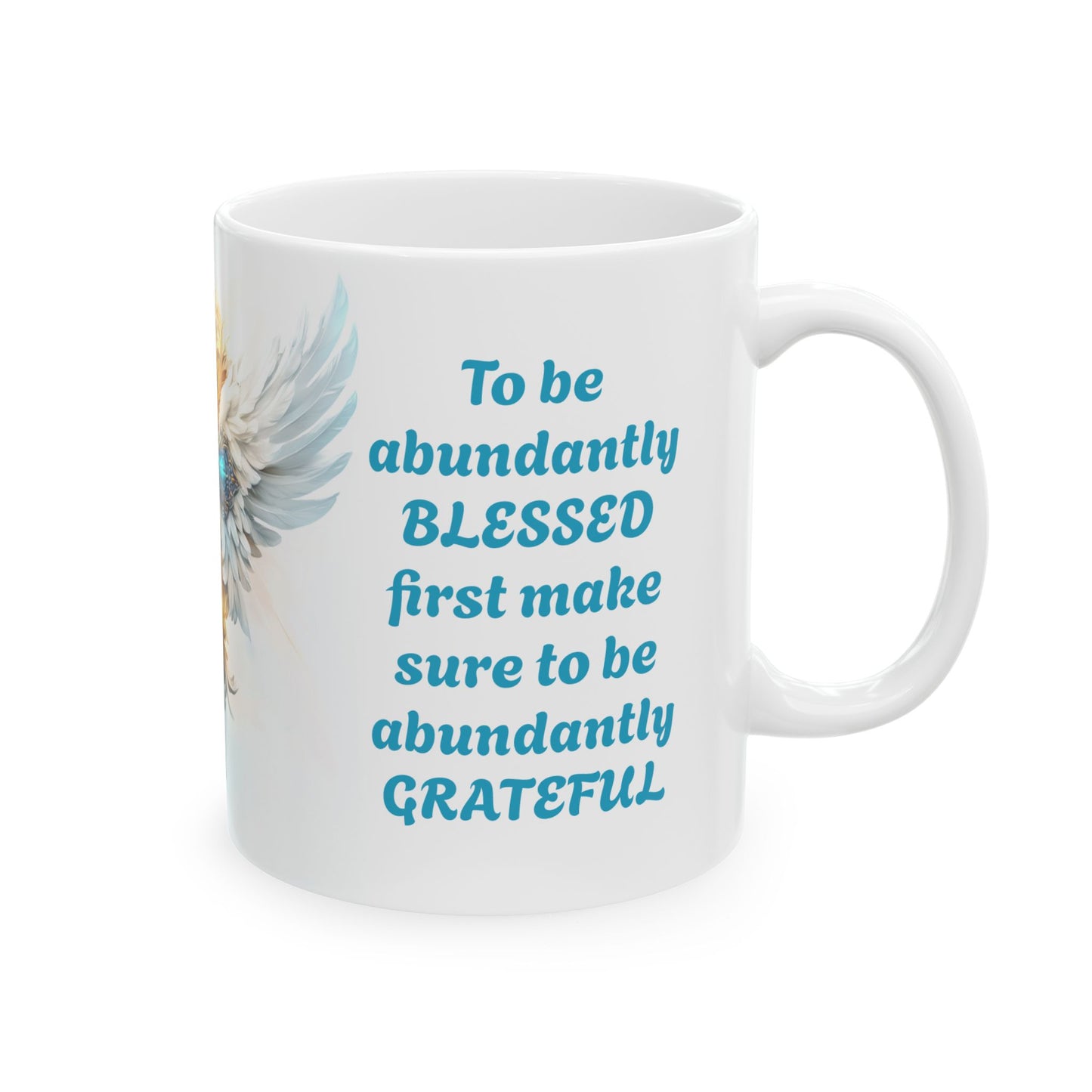 Abundant Thanks, Abundant Blessings-11oz Spiritual Mug