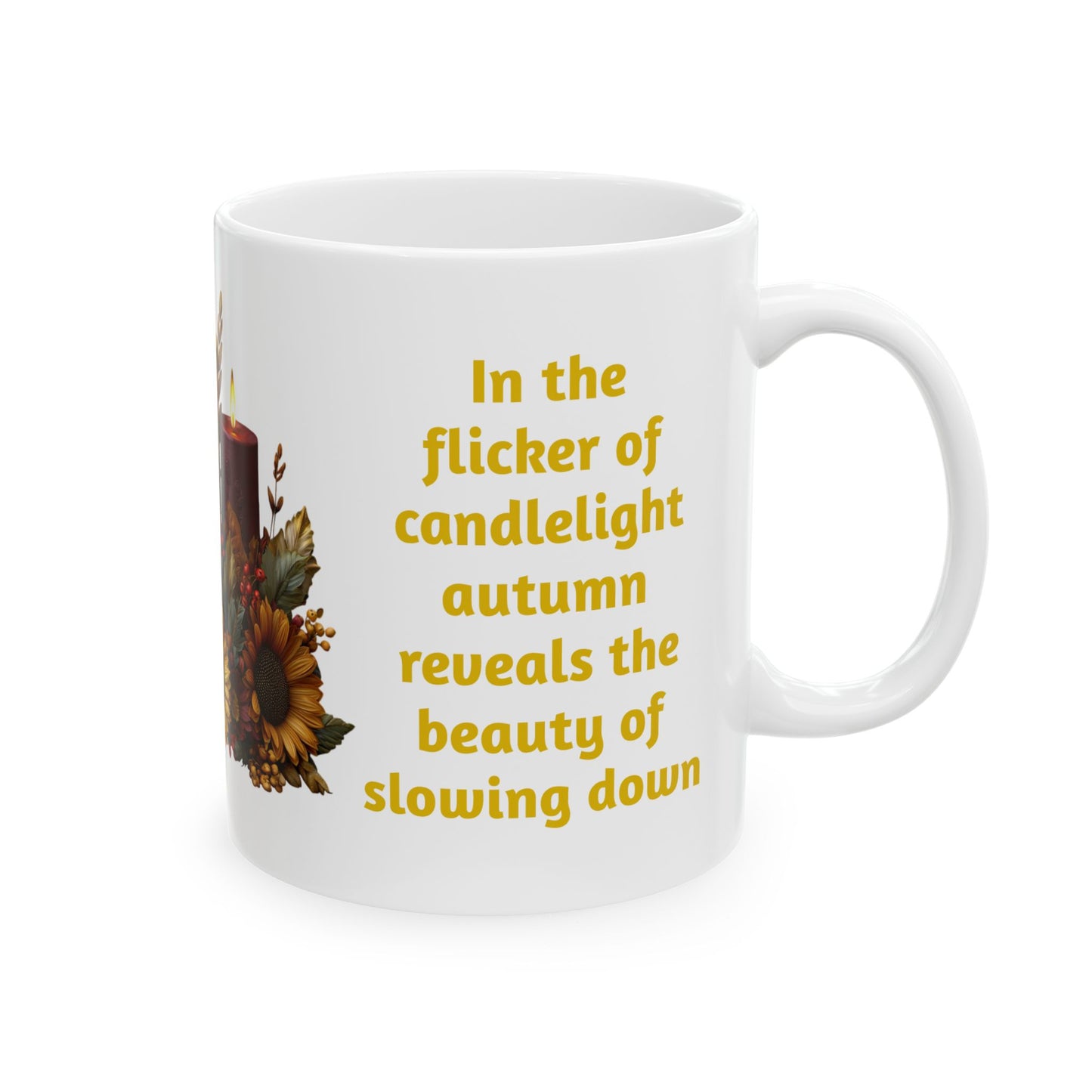 A Time to Slow Down-11oz Autumn Inspired Coffee Mug
