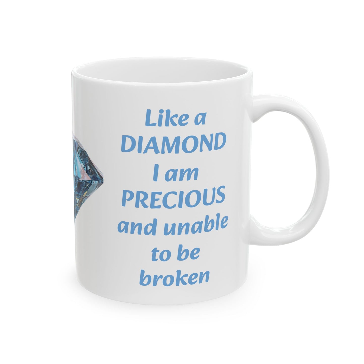 Precious Like a Diamond-11oz Inspirational Mug