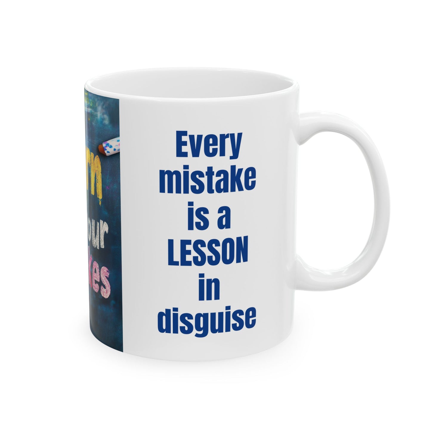 Mistakes Are Our Teachers-11oz Wisdom Mug