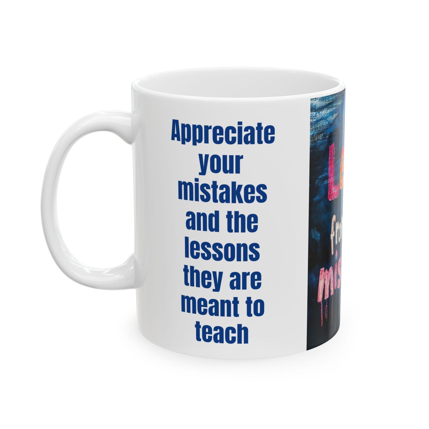 Mistakes Are Our Teachers-11oz Wisdom Mug