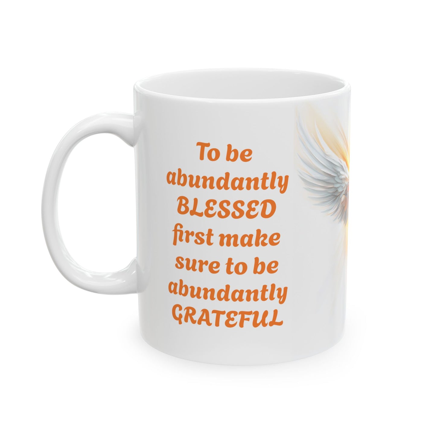 Abundant Thanks, Abundant Blessings-11oz Spiritual Mug