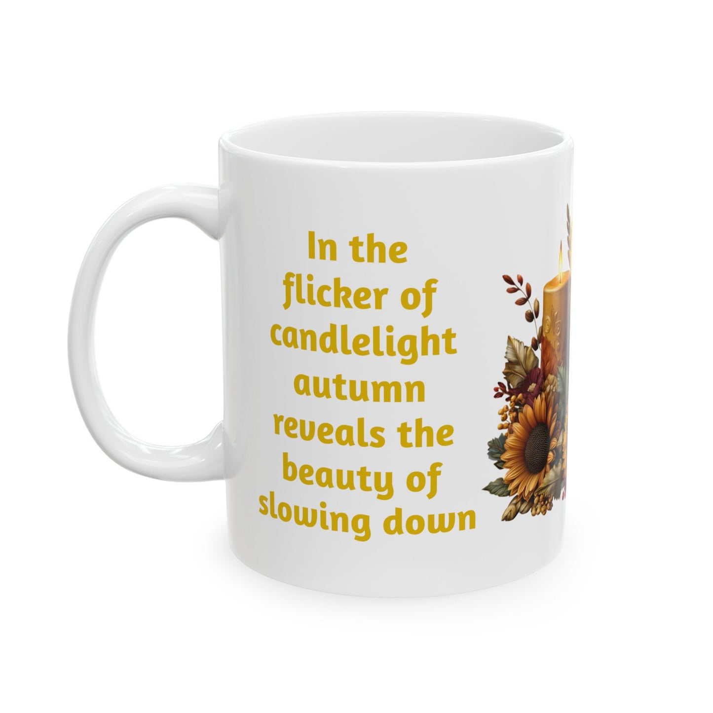 A Time to Slow Down-11oz Autumn Inspired Coffee Mug