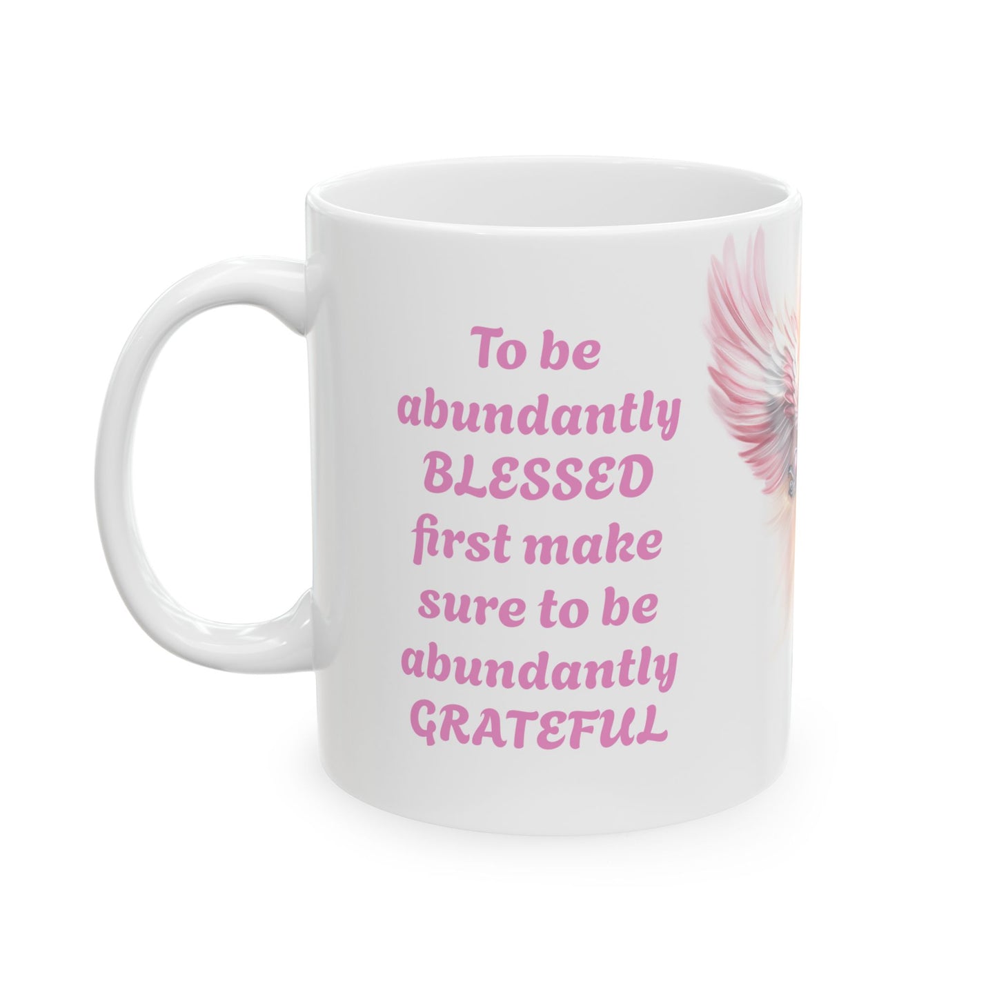 Abundant Thanks, Abundant Blessings-11oz Spiritual Mug