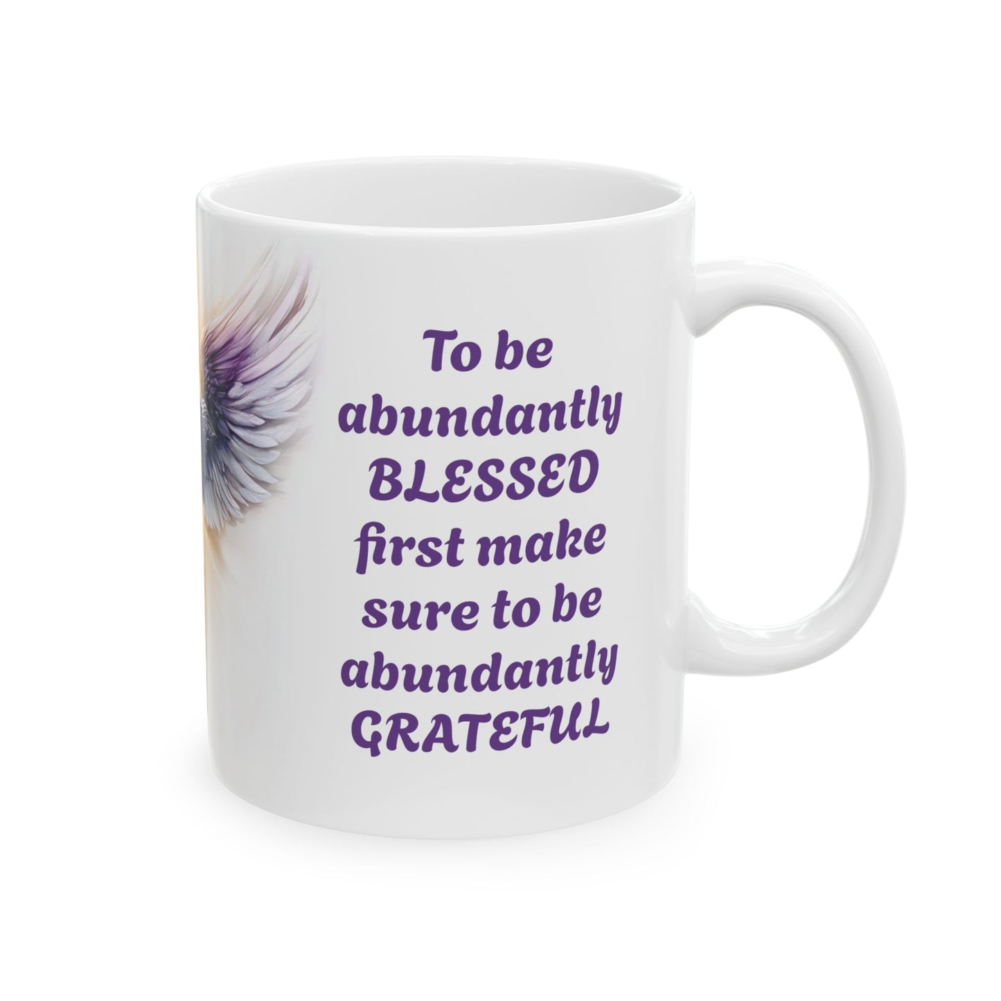 Abundant Thanks, Abundant Blessings-11oz Spiritual Mug