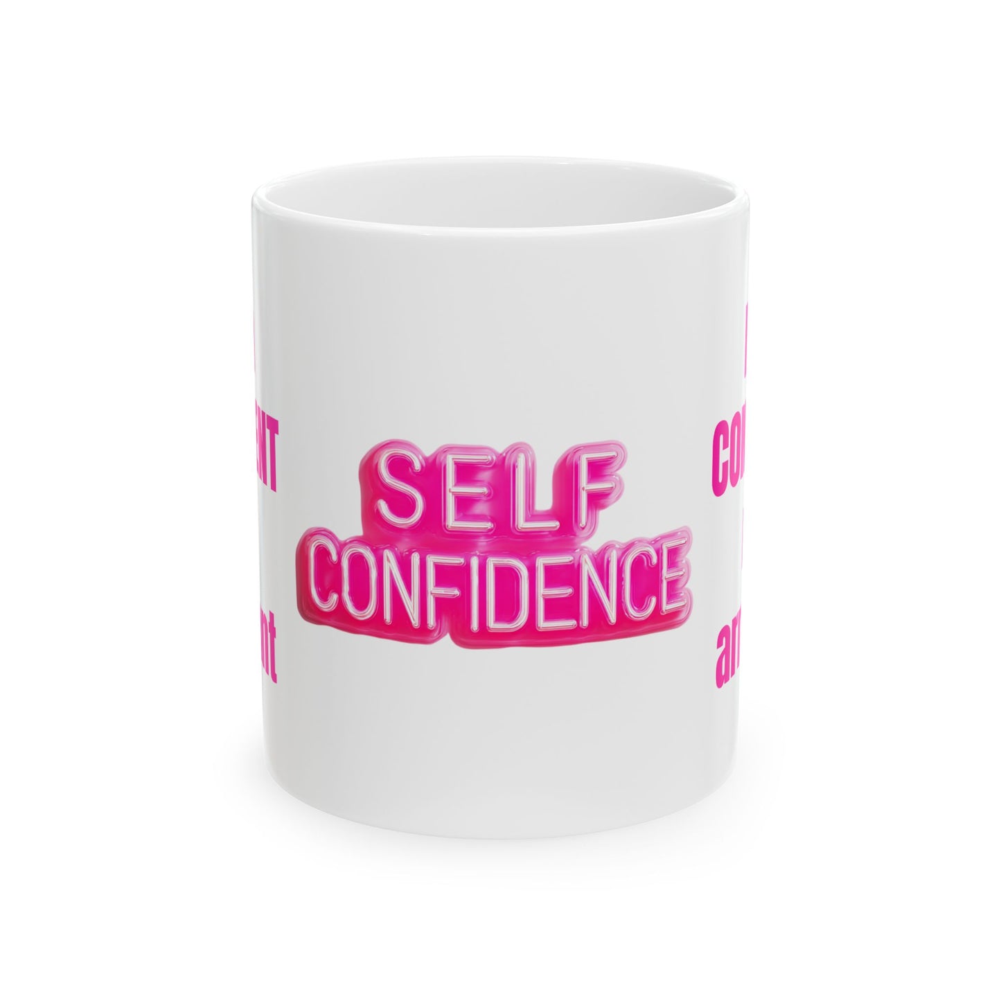 Confident, Not Arrogant-11oz Sassy Mug