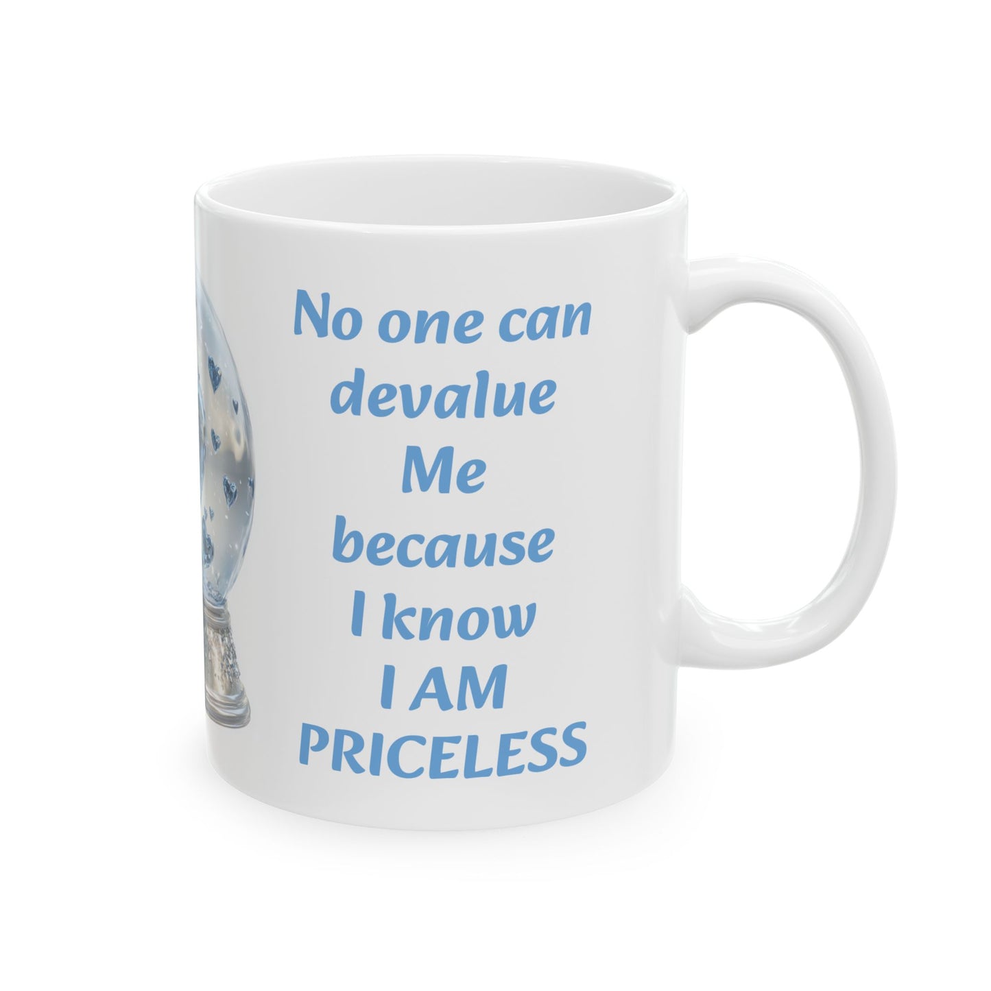 Priceless Worth-11oz Self-Worth Mug