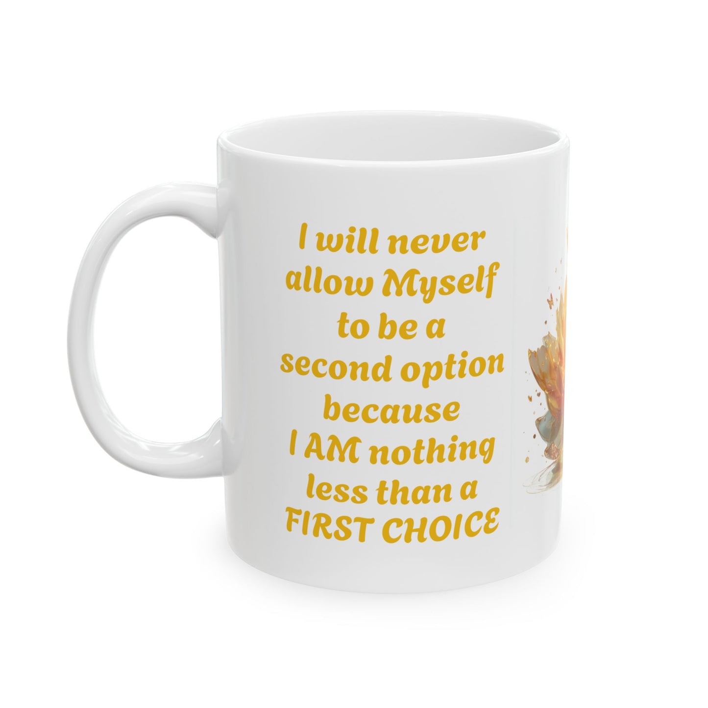 First Choice Always-11oz Self-Respect Mug