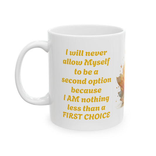 First Choice Always-11oz Self-Respect Mug