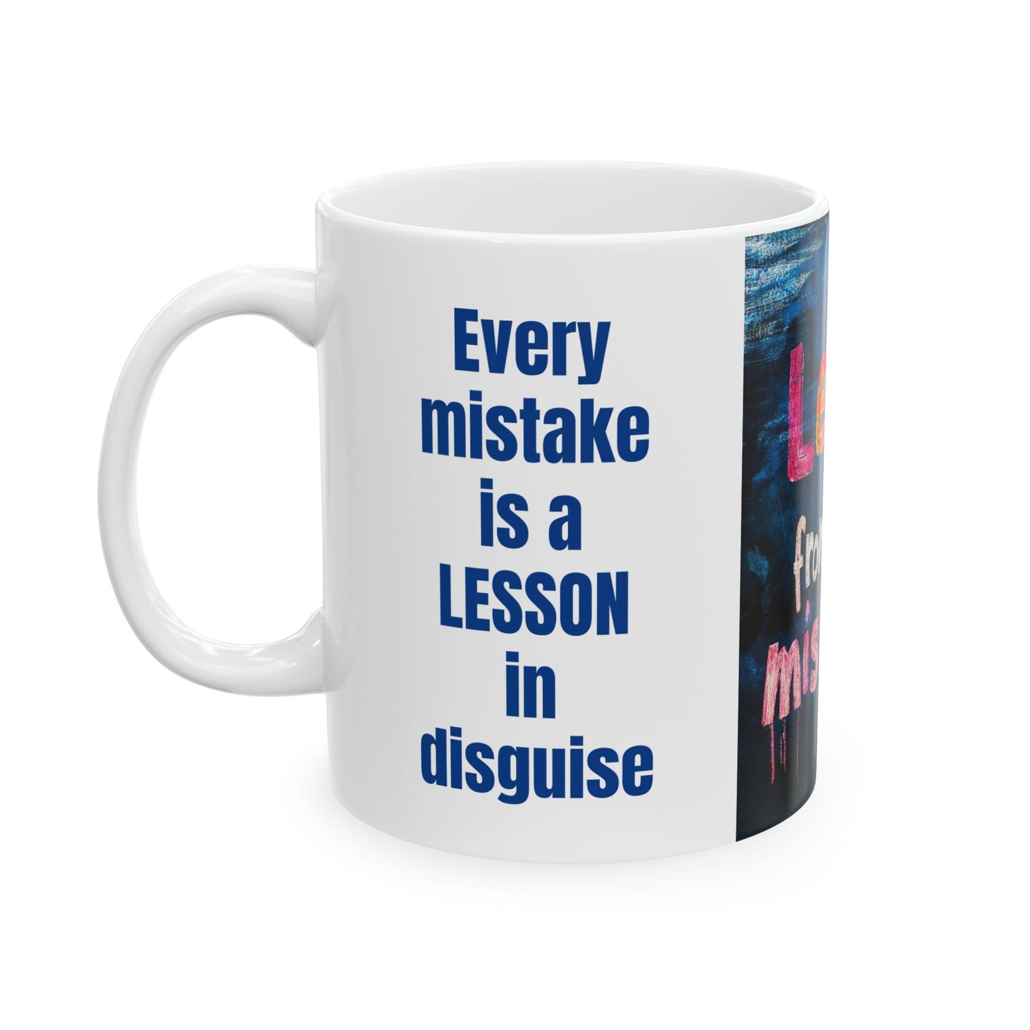 Mistakes Are Our Teachers-11oz Wisdom Mug