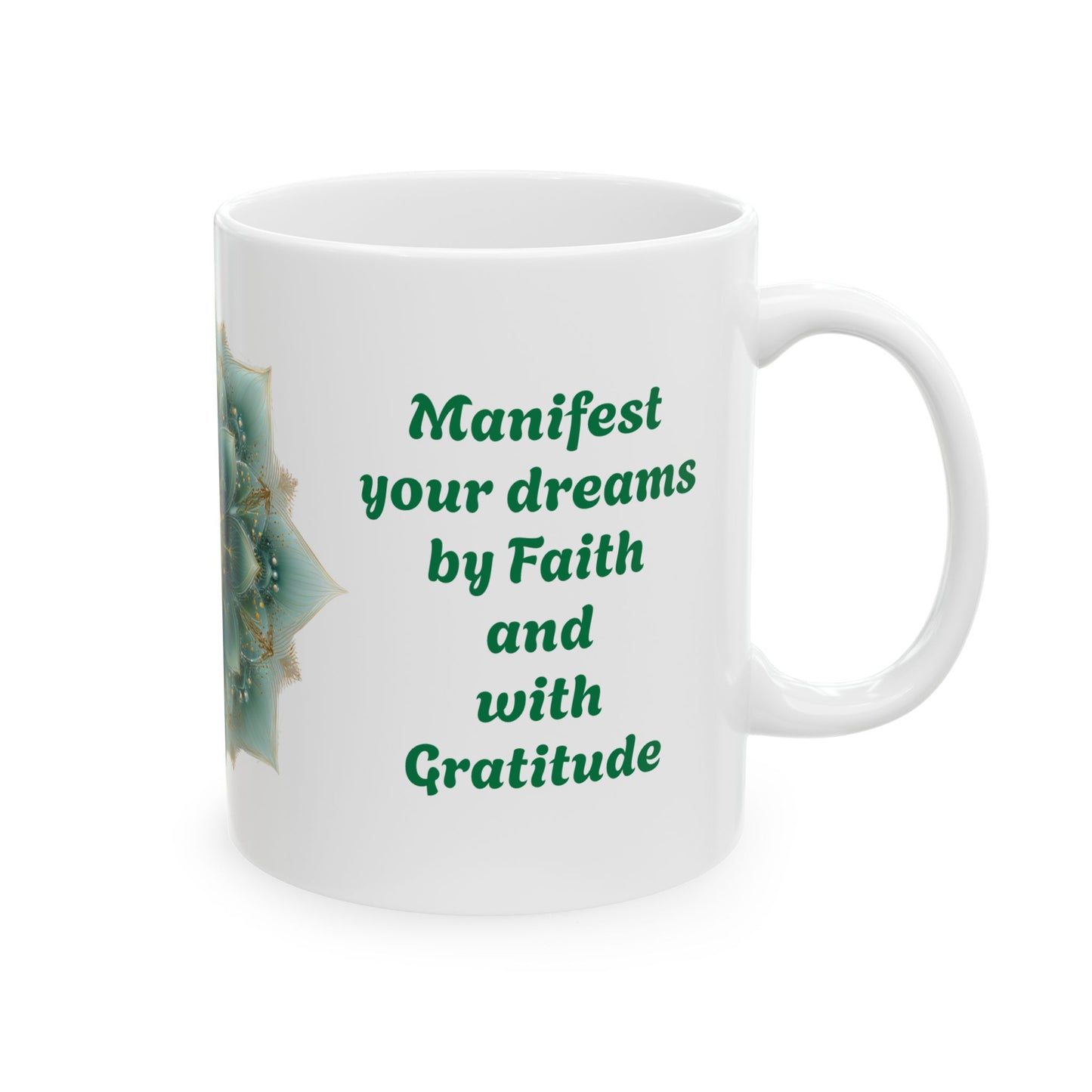 Manifest Your Dreams-11oz Faith & Gratitude Mug