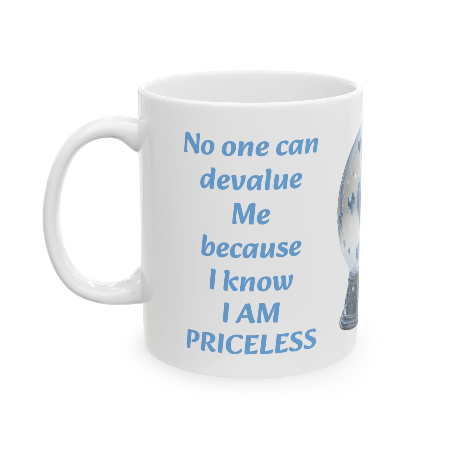 Priceless Worth-11oz Self-Worth Mug