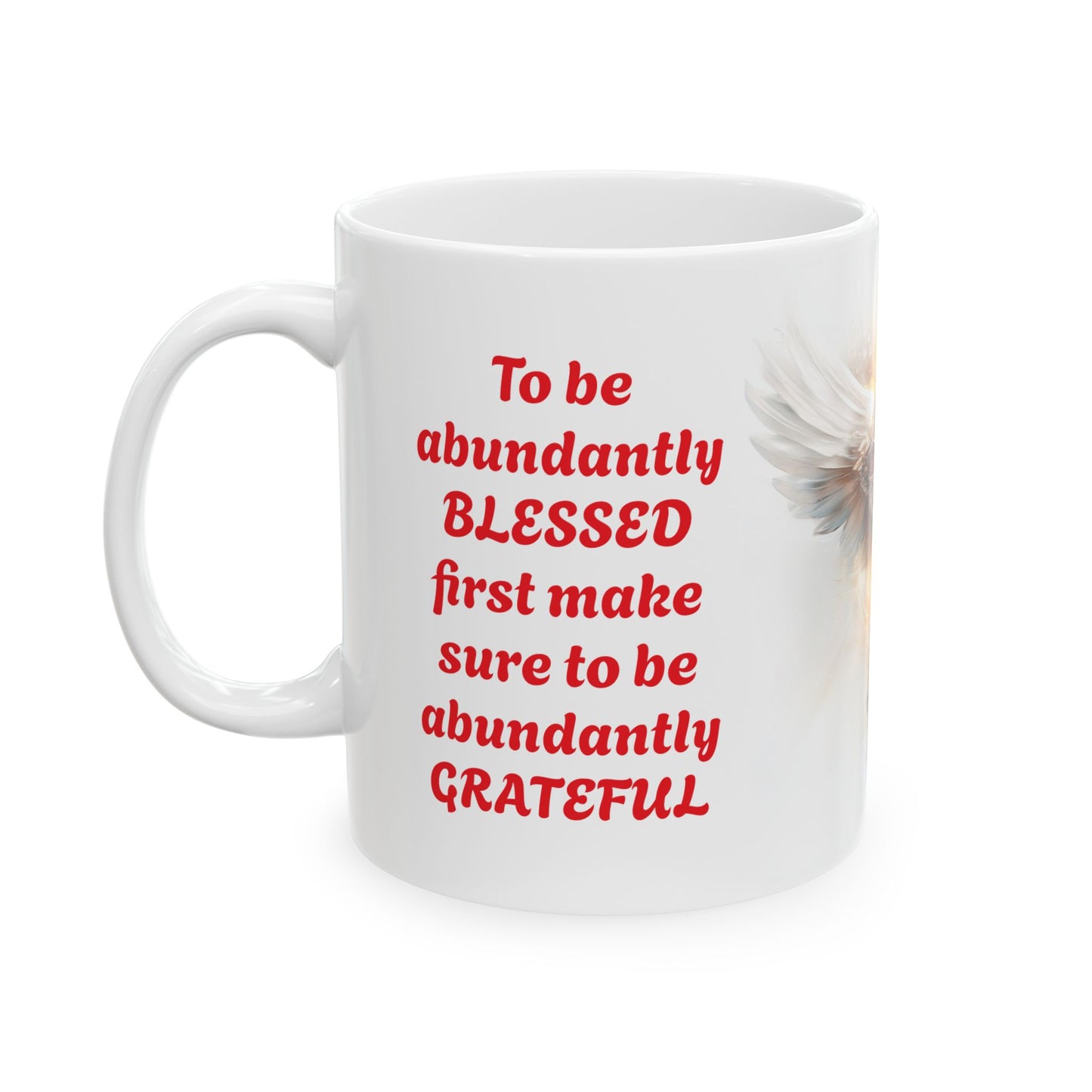 Abundant Thanks, Abundant Blessings-11oz Spiritual Mug