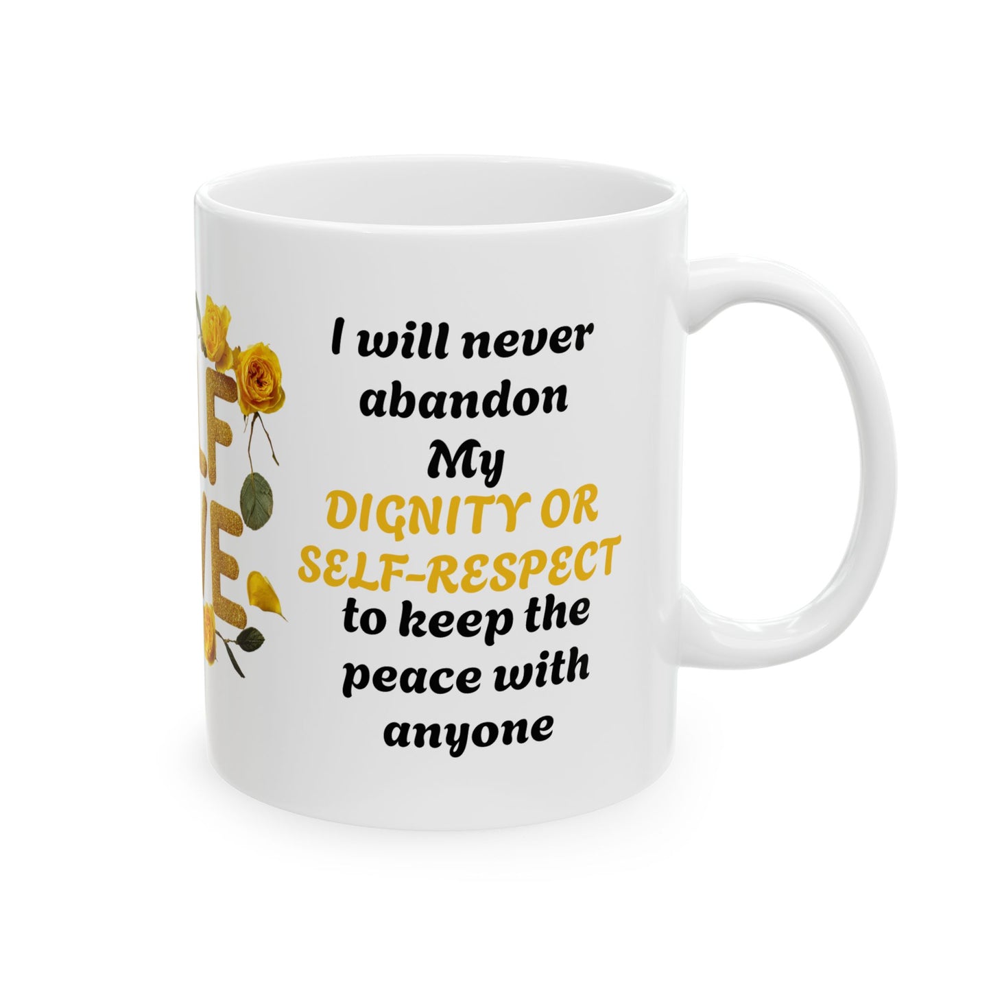 Dignity & Self-Respect-11oz Empowerment Mug