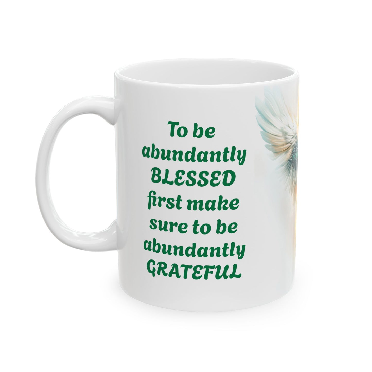Abundant Thanks, Abundant Blessings-11oz Spiritual Mug