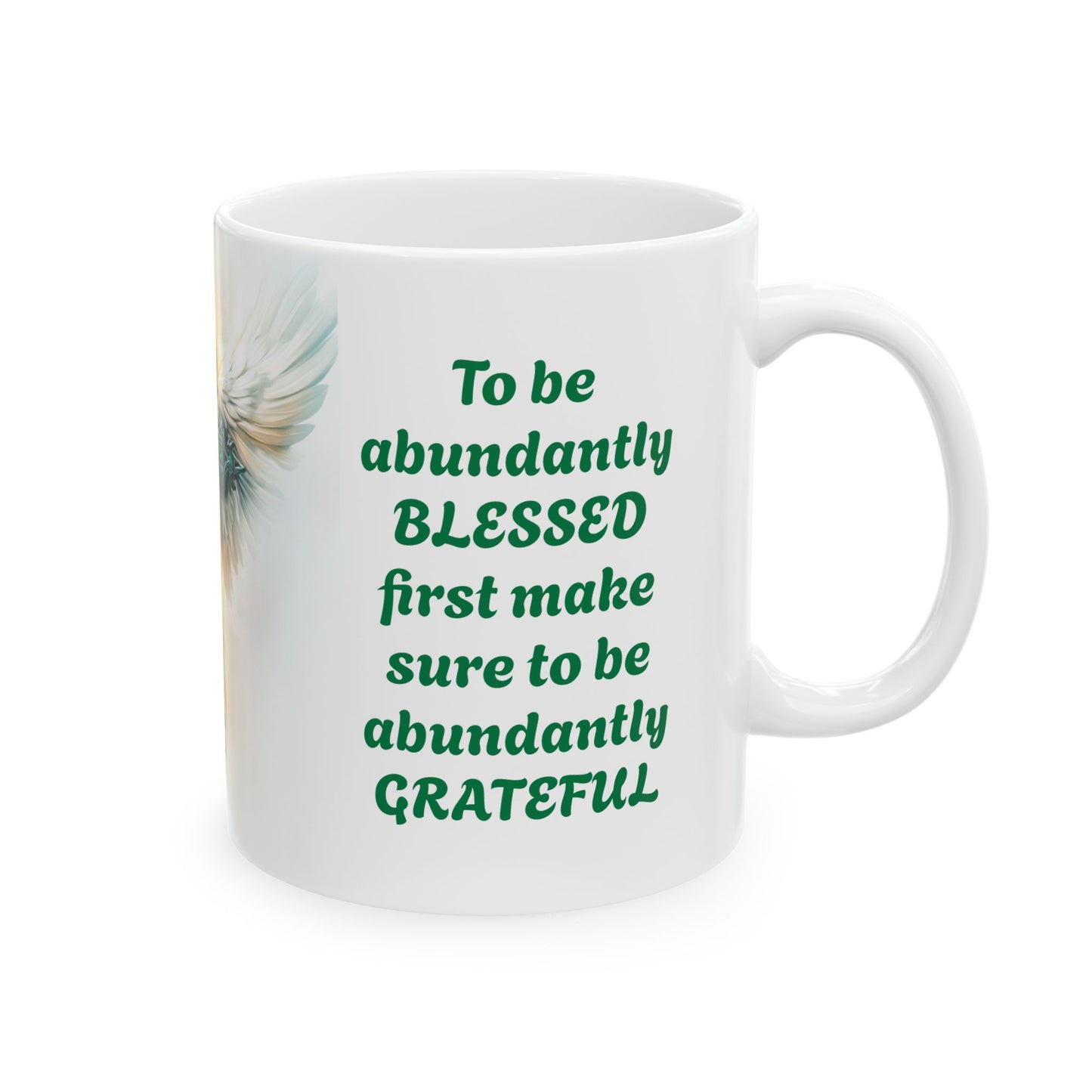 Abundant Thanks, Abundant Blessings-11oz Spiritual Mug