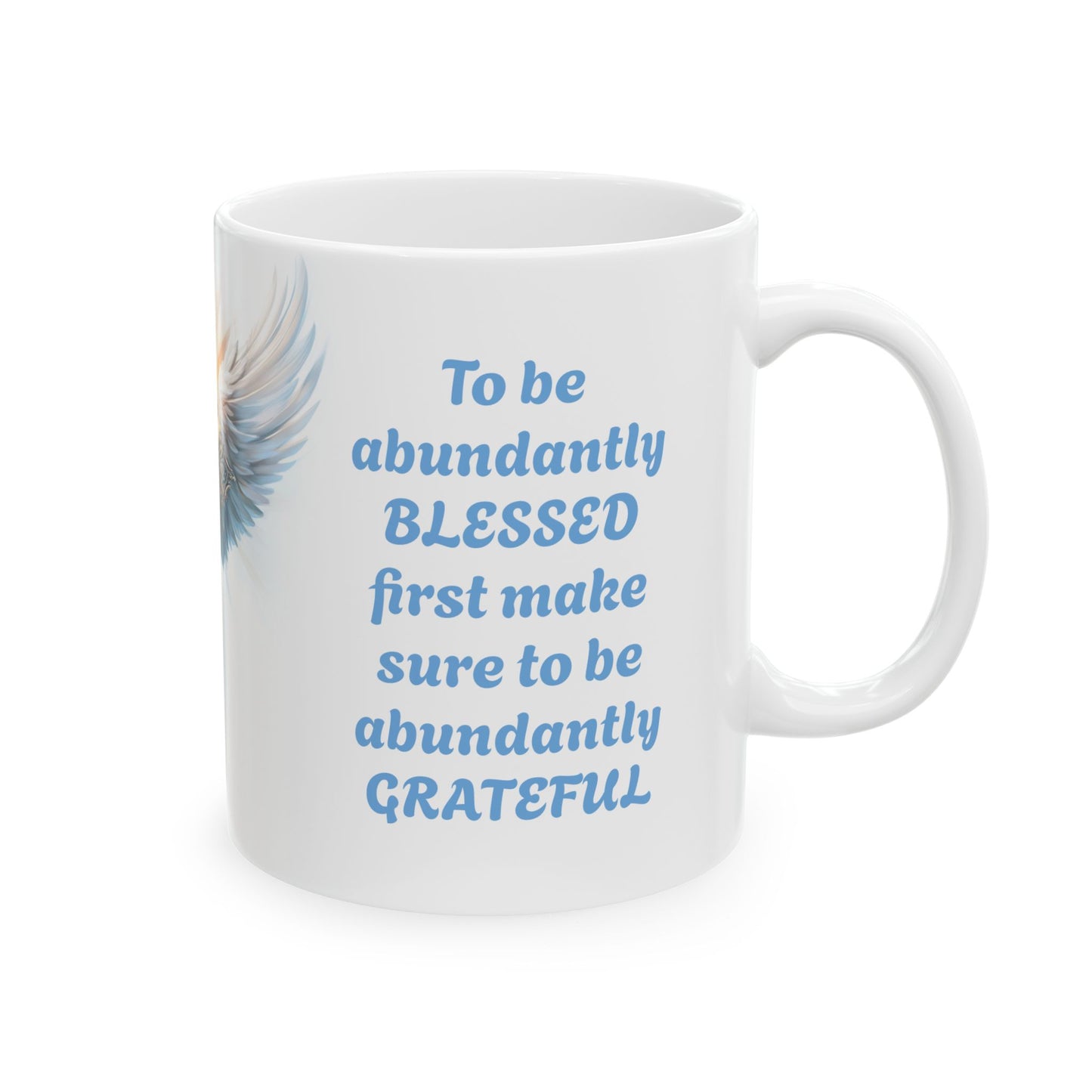 Abundant Thanks, Abundant Blessings-11oz Spiritual Mug