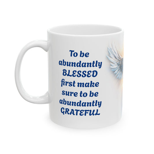 Abundant Thanks, Abundant Blessings-11oz Spiritual Mug
