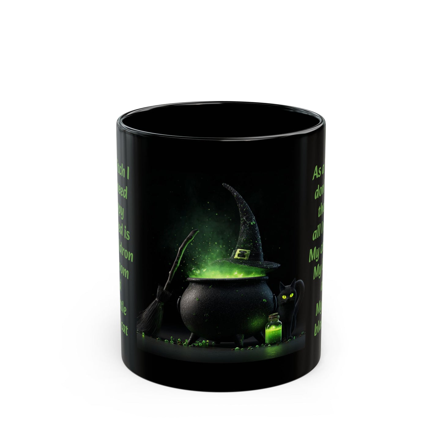All a Witch Needs-11oz Halloween Mug