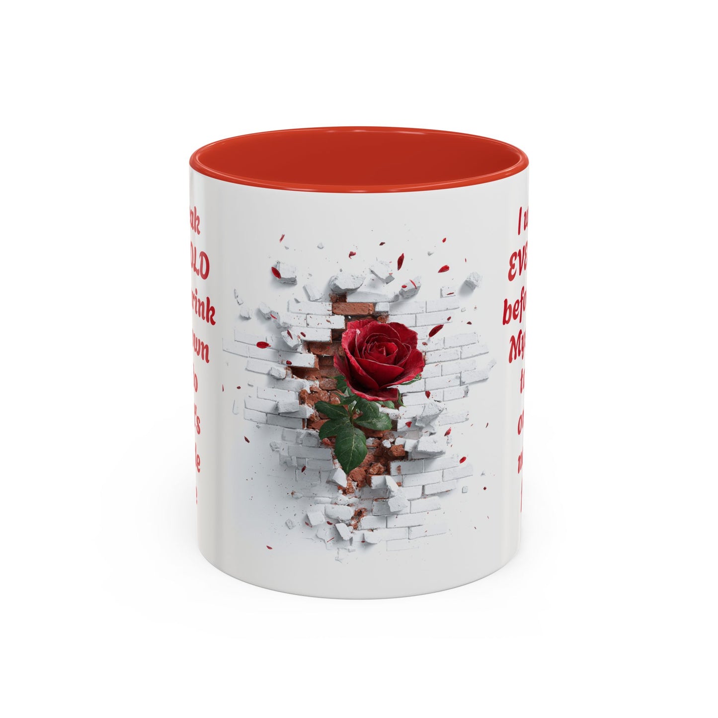 Breaking Every Mold-11oz Empowerment & Self-Confidence Mug