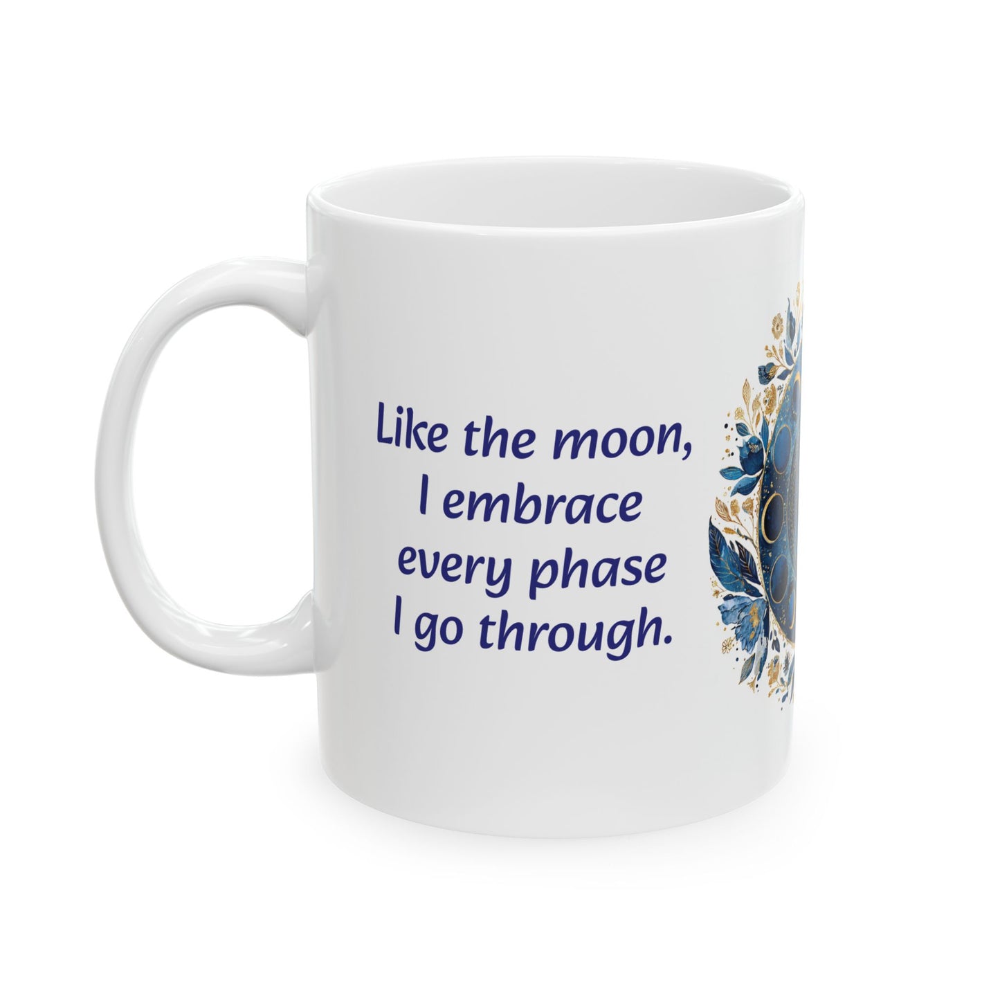 Embracing Every Phase-11oz Personal Growth Mug