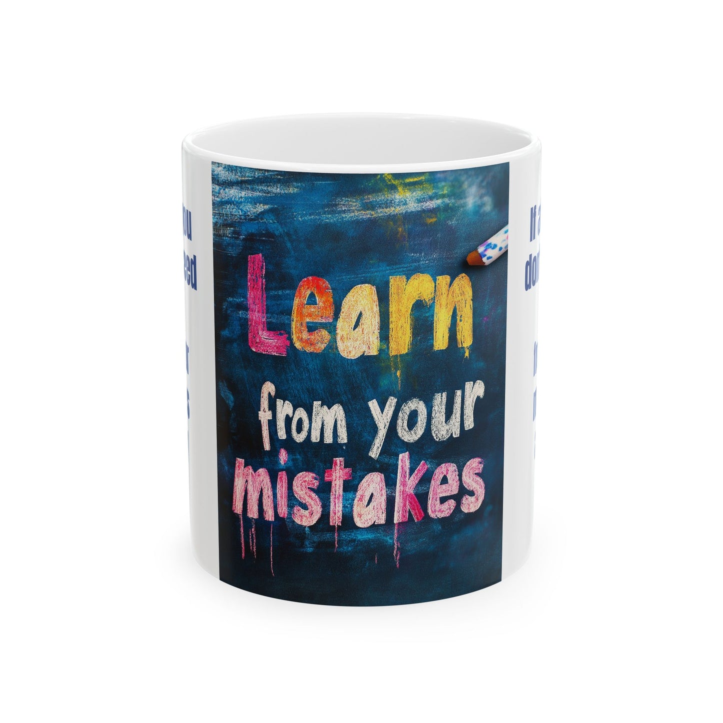 Mistakes Are Our Teachers-11oz Wisdom Mug