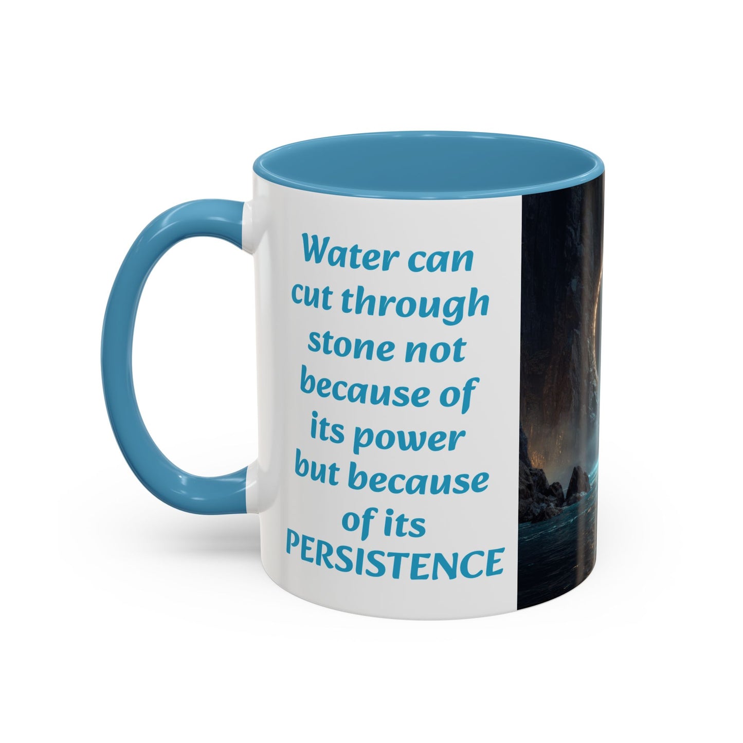 The Persistence of Water-11oz Inspirational Mug