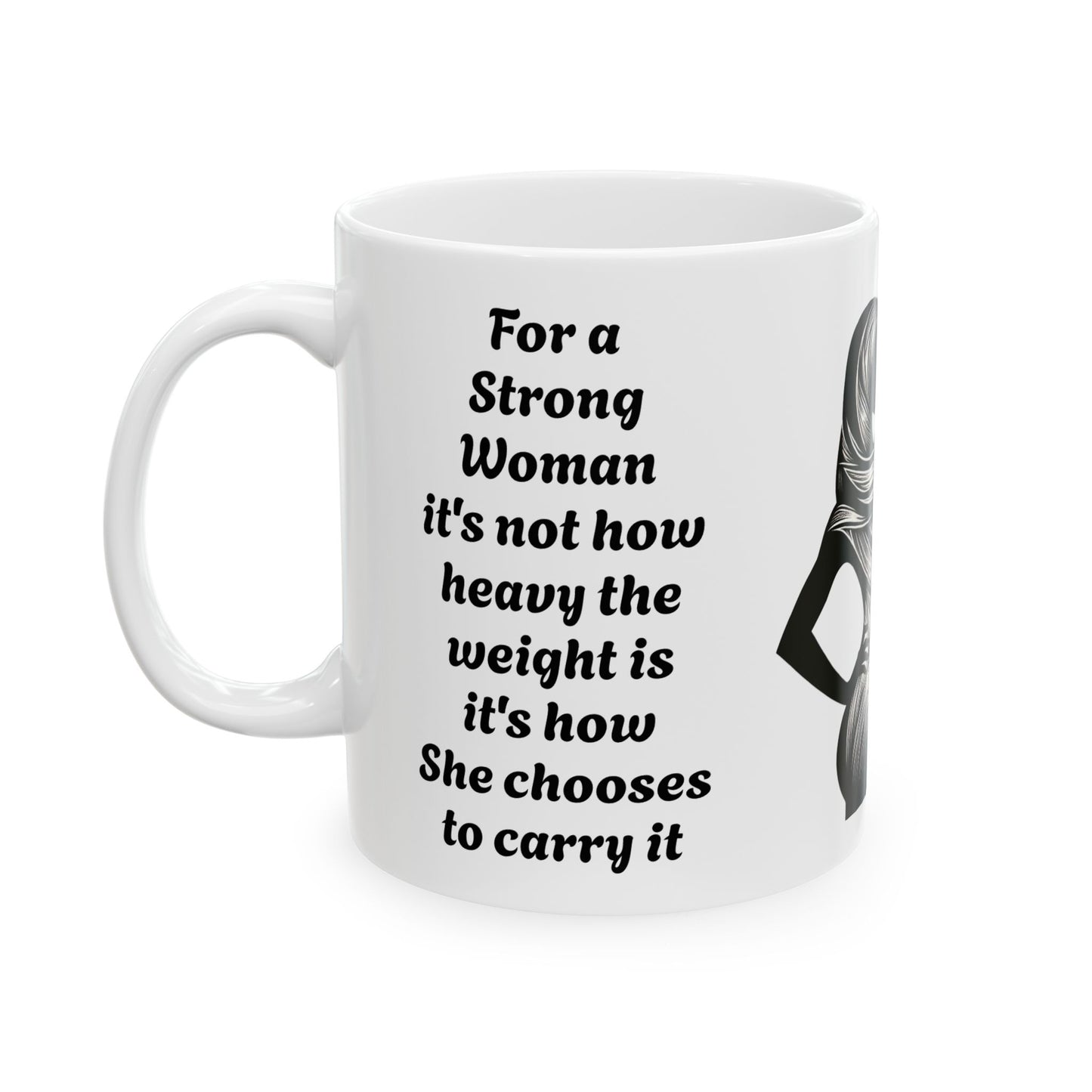 A Woman's Strength-11oz Empowering Mug for Women Who Carry Life with Grace and Power
