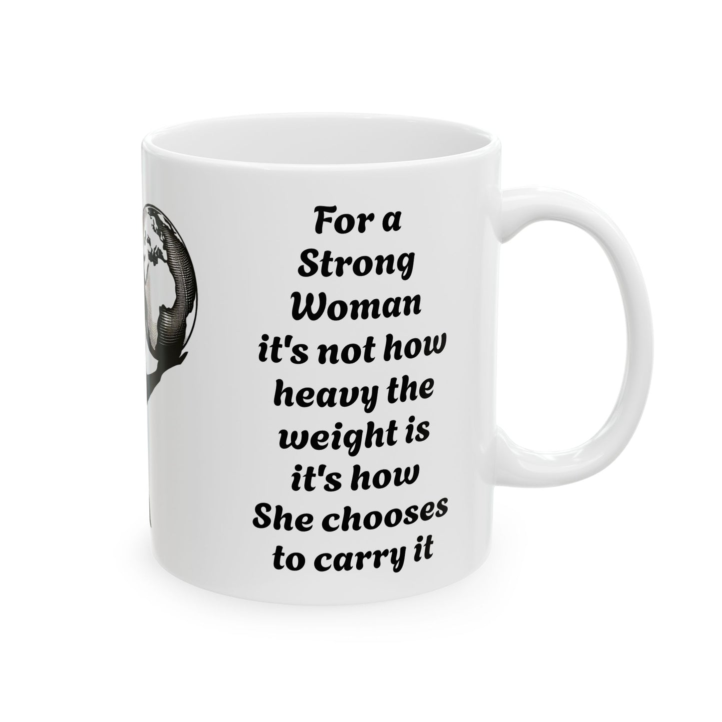 A Woman's Strength-11oz Empowering Mug for Women Who Carry Life with Grace and Power